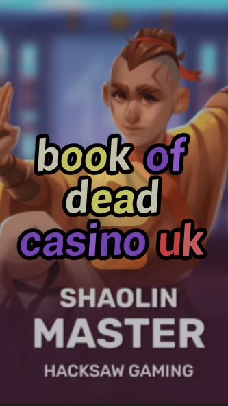 book of dead casino uk-3xn3u5udepyz9m9w5iat.com